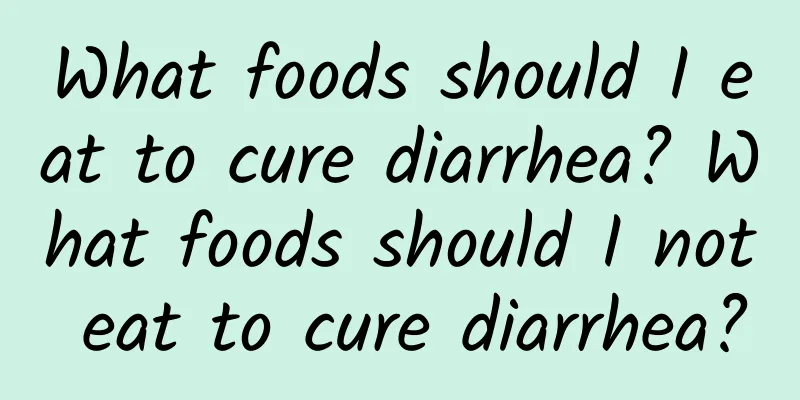 What foods should I eat to cure diarrhea? What foods should I not eat to cure diarrhea?