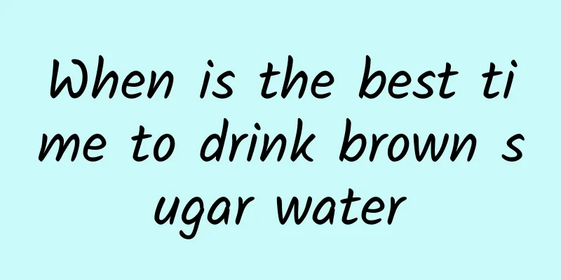 When is the best time to drink brown sugar water