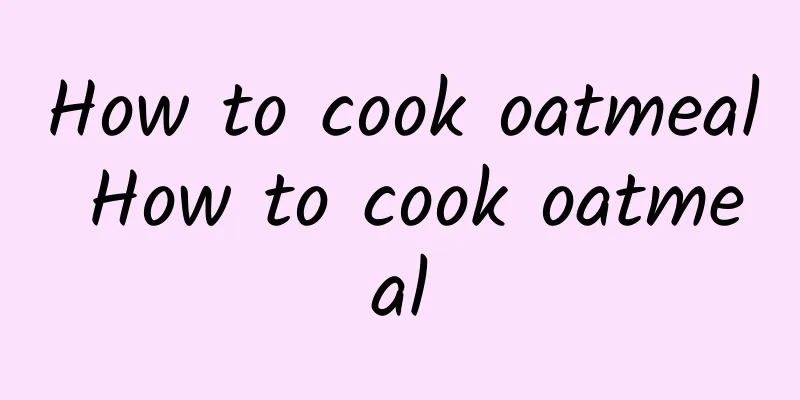 How to cook oatmeal How to cook oatmeal