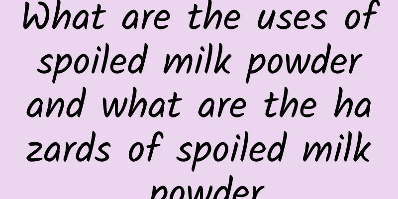 What are the uses of spoiled milk powder and what are the hazards of spoiled milk powder