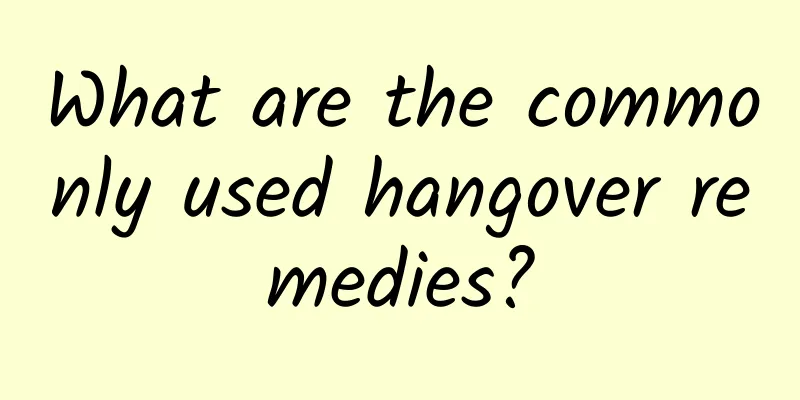 What are the commonly used hangover remedies?