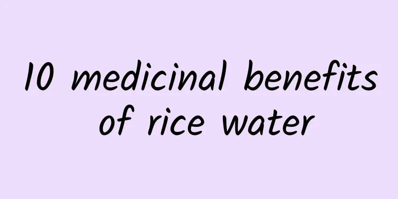 10 medicinal benefits of rice water