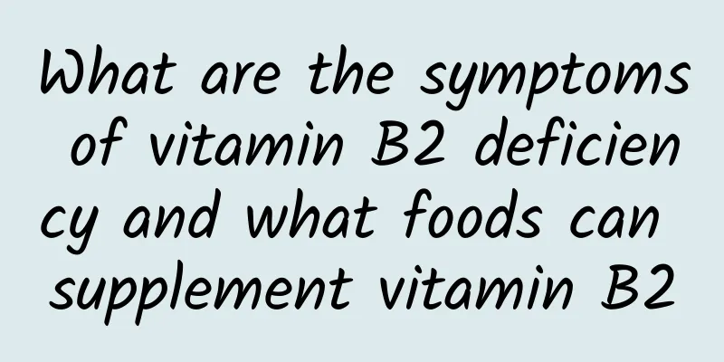 What are the symptoms of vitamin B2 deficiency and what foods can supplement vitamin B2