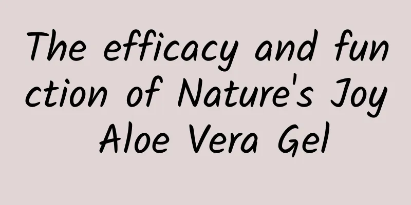 The efficacy and function of Nature's Joy Aloe Vera Gel