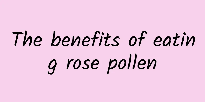 The benefits of eating rose pollen