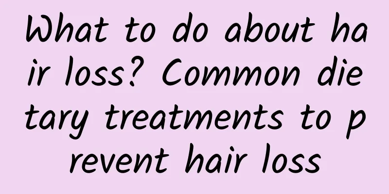 What to do about hair loss? Common dietary treatments to prevent hair loss