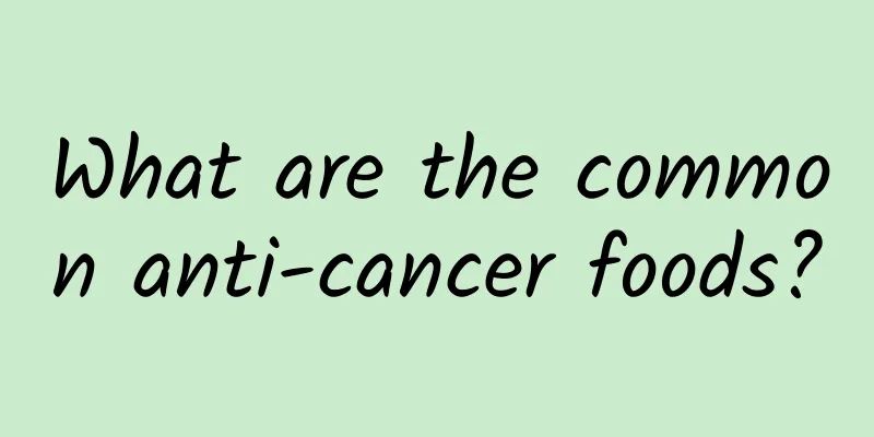 What are the common anti-cancer foods?