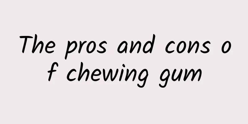 The pros and cons of chewing gum