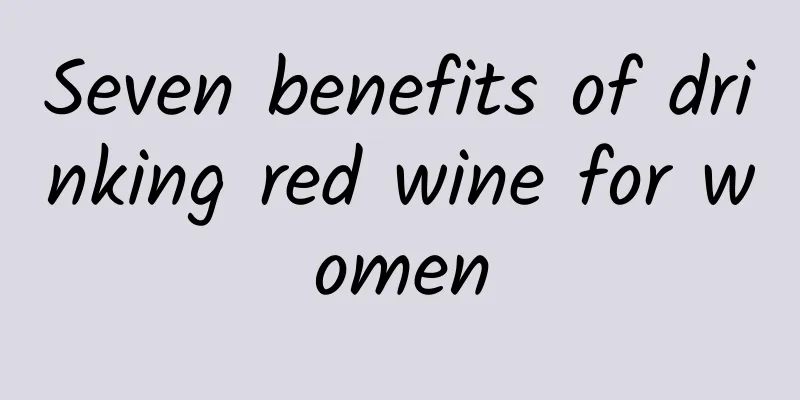 Seven benefits of drinking red wine for women