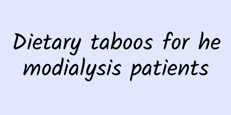 Dietary taboos for hemodialysis patients