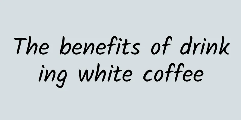 The benefits of drinking white coffee