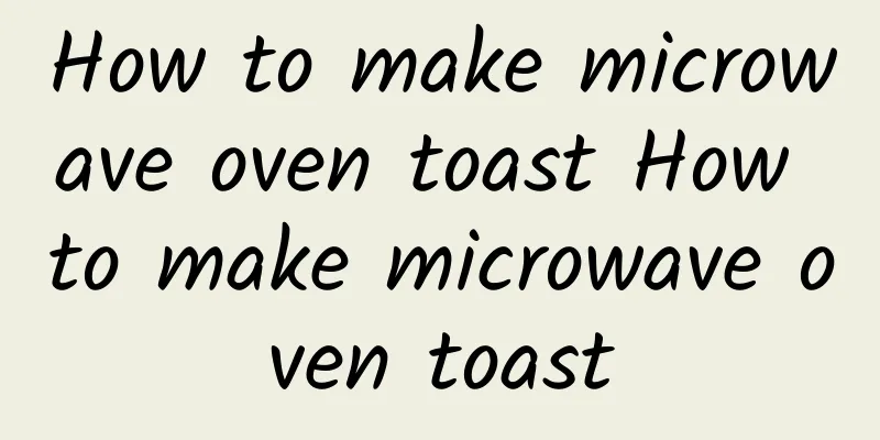 How to make microwave oven toast How to make microwave oven toast