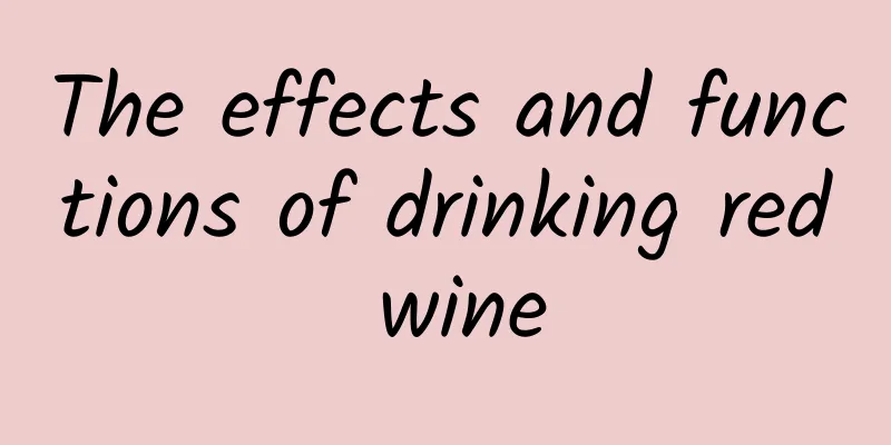 The effects and functions of drinking red wine