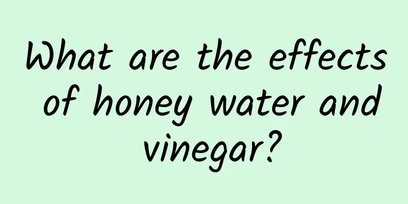 What are the effects of honey water and vinegar?