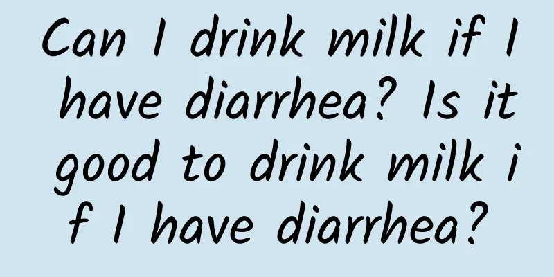 Can I drink milk if I have diarrhea? Is it good to drink milk if I have diarrhea?