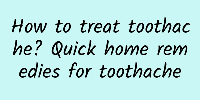 How to treat toothache? Quick home remedies for toothache