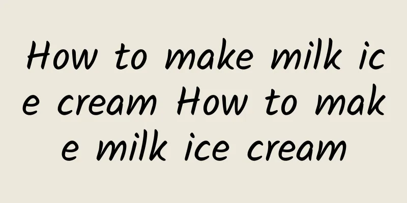 How to make milk ice cream How to make milk ice cream