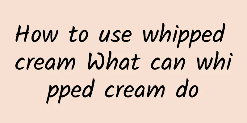 How to use whipped cream What can whipped cream do