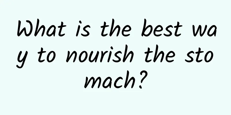 What is the best way to nourish the stomach?