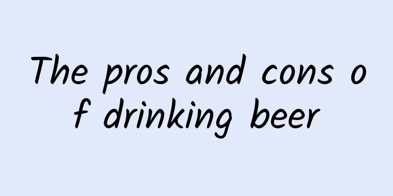 The pros and cons of drinking beer