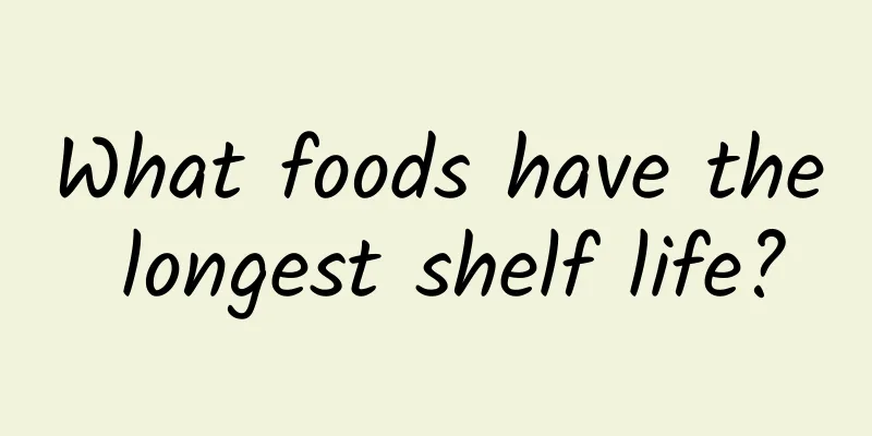 What foods have the longest shelf life?