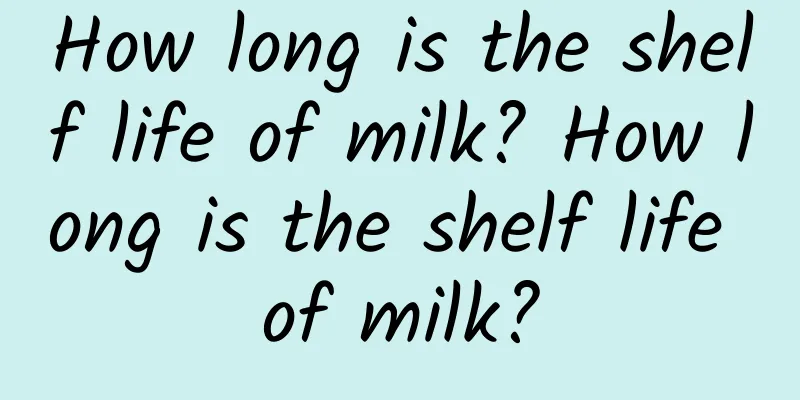 How long is the shelf life of milk? How long is the shelf life of milk?