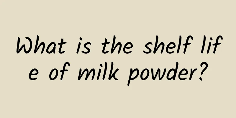 What is the shelf life of milk powder?