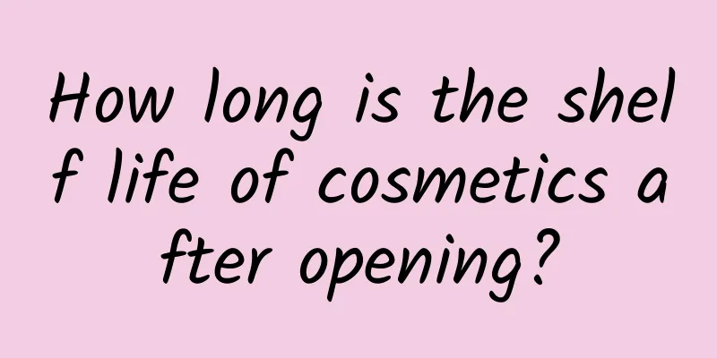 How long is the shelf life of cosmetics after opening?