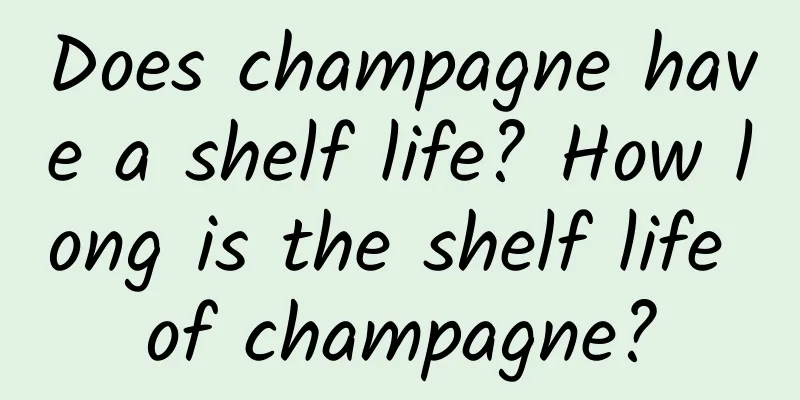 Does champagne have a shelf life? How long is the shelf life of champagne?