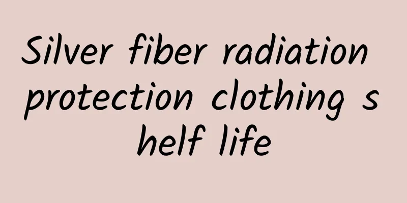 Silver fiber radiation protection clothing shelf life