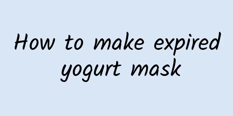 How to make expired yogurt mask