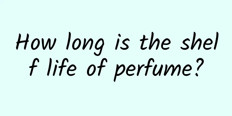 How long is the shelf life of perfume?