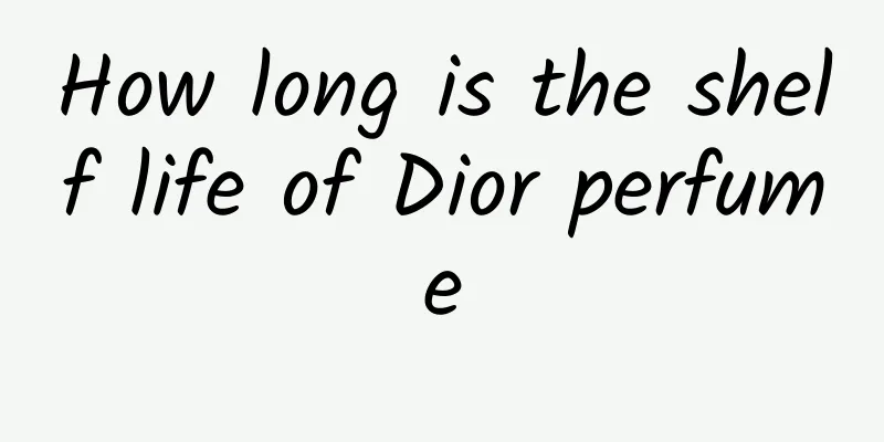 How long is the shelf life of Dior perfume