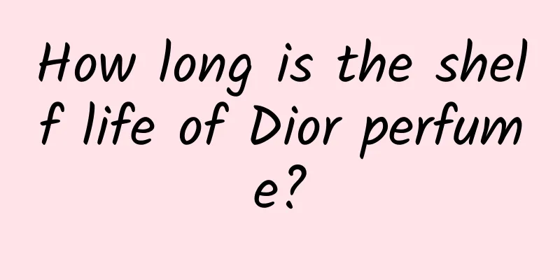 How long is the shelf life of Dior perfume?