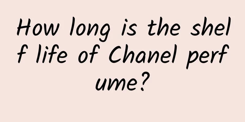 How long is the shelf life of Chanel perfume?