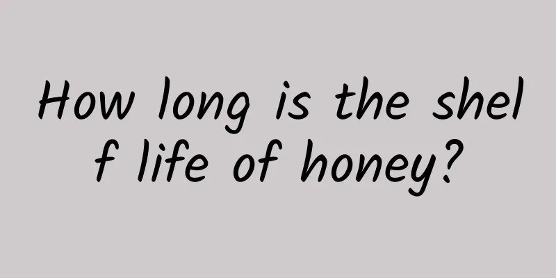 How long is the shelf life of honey?