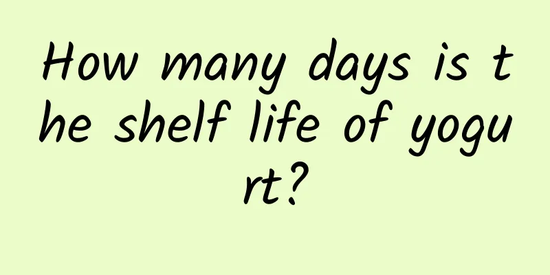 How many days is the shelf life of yogurt?