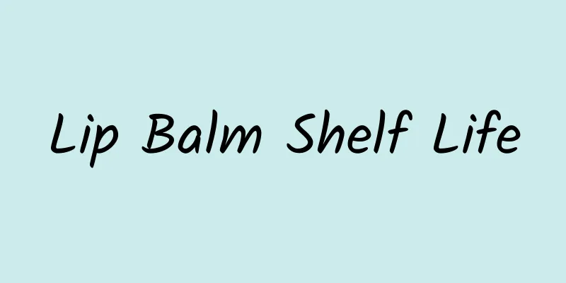 Lip Balm Shelf Life