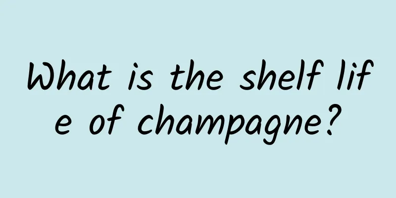 What is the shelf life of champagne?