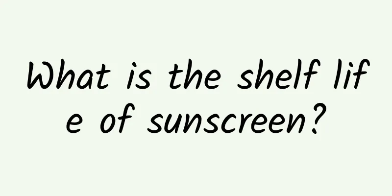 What is the shelf life of sunscreen?