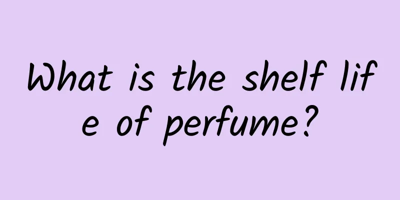 What is the shelf life of perfume?