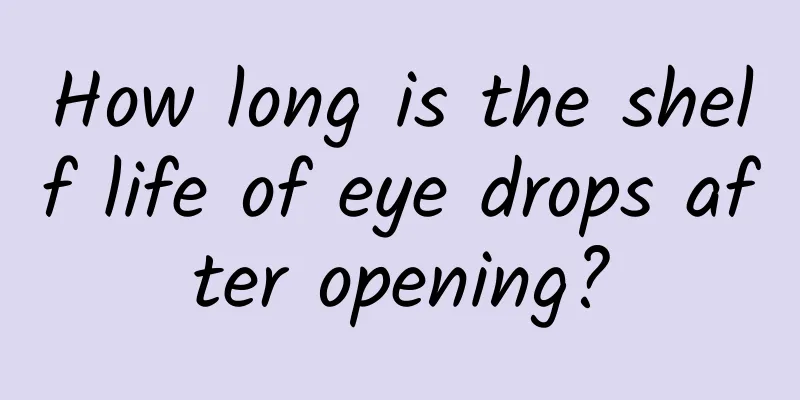 How long is the shelf life of eye drops after opening?