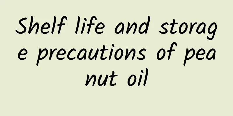 Shelf life and storage precautions of peanut oil