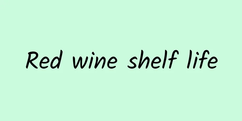 Red wine shelf life