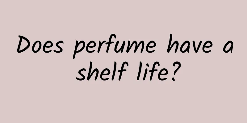 Does perfume have a shelf life?