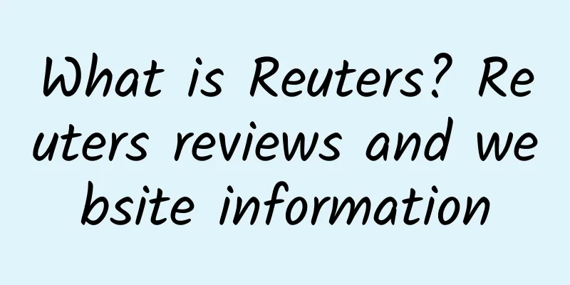 What is Reuters? Reuters reviews and website information