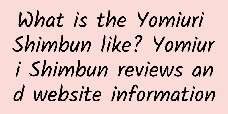 What is the Yomiuri Shimbun like? Yomiuri Shimbun reviews and website information