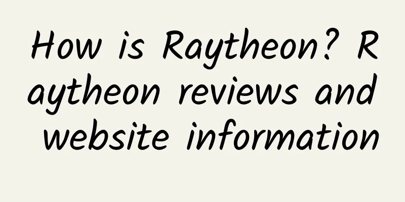 How is Raytheon? Raytheon reviews and website information
