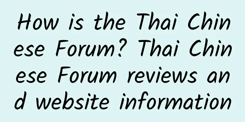 How is the Thai Chinese Forum? Thai Chinese Forum reviews and website information