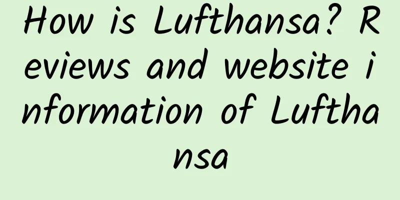 How is Lufthansa? Reviews and website information of Lufthansa